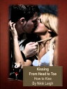 Art of Kissing From Head to Toe - How to Kiss Read