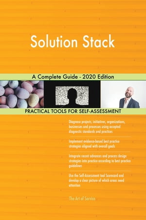 Solution Stack A Complete Guide - 2020 EditionŻҽҡ[ Gerardus Blokdyk ]