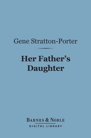 Her Father's Daughter (Barnes & Noble Digital Li