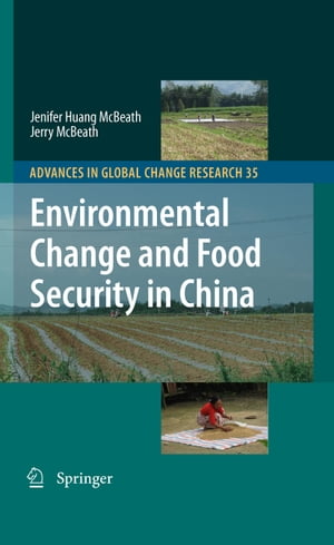 Environmental Change and Food Security in China【電子書籍】 Jerry McBeath