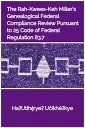 The Rah-Kwees-Keh Miller’s Genealogical Federal Compliance Review Pursuant to 25 Code of Federal Regulation 83.7:Procedures for Federal Acknowledgement of Indian Tribes and Tribal Members【電子書籍】