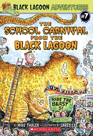 The School Carnival from the Black Lagoon (Black Lagoon Adventures 7)【電子書籍】 Mike Thaler