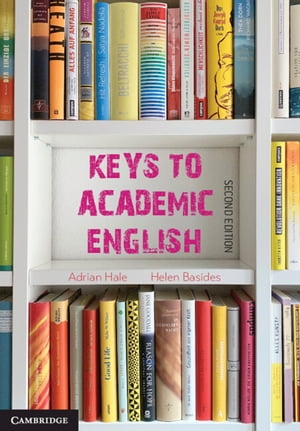 Keys to Academic English【電子書籍】[ Adrian Hale ]