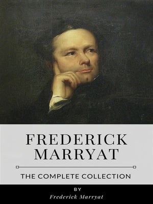 Frederick Marryat – The Complete Collection