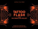 Tattoo Flash from the French Kiss Project Collaborative Flash Pairings by Tattoo...