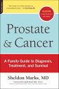 Prostate and Cancer A Family Guide to Diagnosis, Treatment, and Survival【電子書籍】[ ...