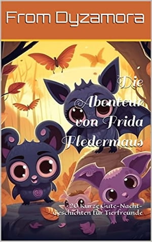 Die Abenteur von Frida Fledermaus