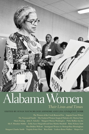 楽天楽天Kobo電子書籍ストアAlabama Women Their Lives and Times【電子書籍】[ Christopher D. Haveman ]