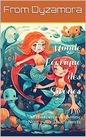 Le Monde Féerique des Sirènes