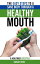 The Easy Steps to a Sane Body Through a Healthy Mouth