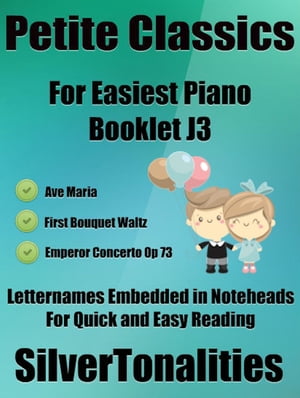 Petite Classics for Easiest Piano Booklet J3