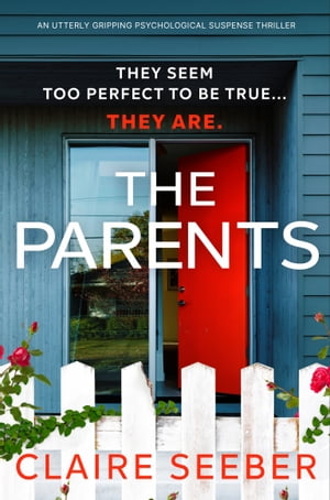 The Parents An utterly gripping psychological su