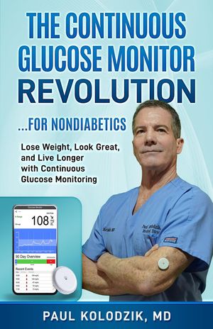 ŷKoboŻҽҥȥ㤨The Continuous Glucose Monitor Revolution: Lose Weight, Look Great, and Live Longer with Continuous Glucose MonitoringŻҽҡ[ Paul Kolodzik ]פβǤʤ1,450ߤˤʤޤ