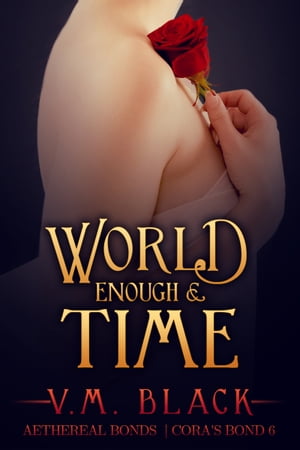 World Enough and Time