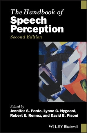 楽天楽天Kobo電子書籍ストアThe Handbook of Speech Perception【電子書籍】[ Jennifer S. Pardo ]