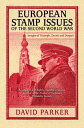 European Stamp Issues of the Second World War Images of Triumph, Deceit and Desp...