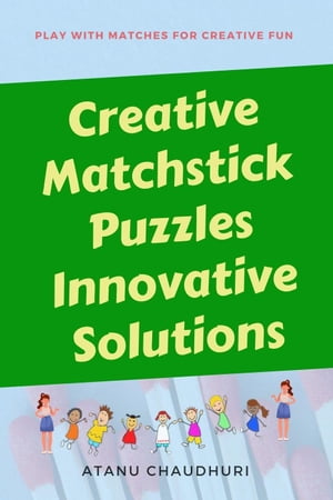 Creative Matchstick Puzzles Innovative Solutions