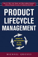 Product Lifecycle Management: Driving the Next Generation of Lean Thinking