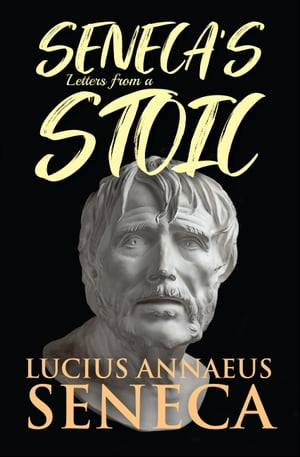 Seneca's Letters from a Stoic