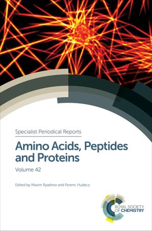 Amino Acids, Peptides and Proteins Volume 42