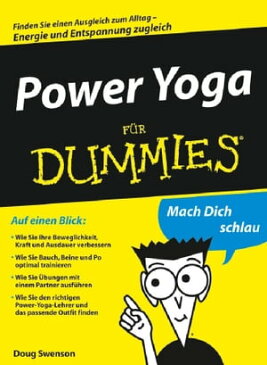 Power Yoga f?r Dummies【電子書籍】[ Doug Swenson ]