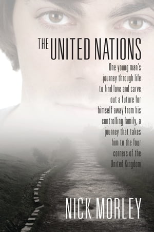 ŷKoboŻҽҥȥ㤨The United Nations : One young man's journey through life to find love and carve out a future for himself away from his controlling family, a journey that takes him to the four corners of the United KingdomŻҽҡ[ Nick Morley ]פβǤʤ1,627ߤˤʤޤ