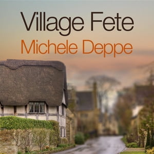 Village FeteŻҽҡ[ Michele Deppe ]