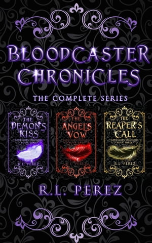 Bloodcaster ChroniclesŻҽҡ[ R.L. Perez ]