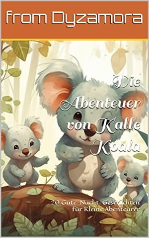 Die Abenteuer von Kalle Koala