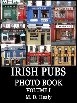 Irish Pubs Photo Book Volume I
