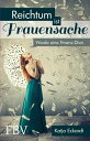 Reichtum ist Frauensache Werde eine Finanz-Diva