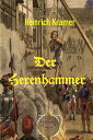 Der Hexenhammer (Malleus maleficarum)【電子書籍】 Heinrich Kramer