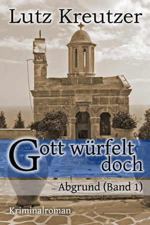 Gott würfelt doch - Abgrund