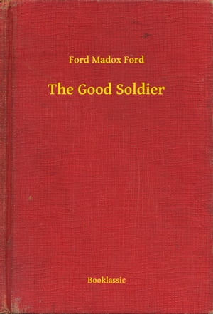 ŷKoboŻҽҥȥ㤨The Good SoldierŻҽҡ[ Ford Madox Ford ]פβǤʤ100ߤˤʤޤ