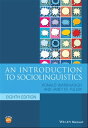 An Introduction to Sociolinguistics【電子書籍】[ Ronald Wardhaugh ]