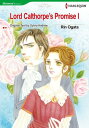 Lord Calthorpe's Promise 1 (Harlequin Comics) Harlequin Comics【電子書籍】[ Sylvia And...