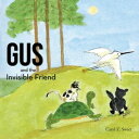 ŷKoboŻҽҥȥ㤨Gus and the Invisible FriendŻҽҡ[ Caryl Z. Sweet ]פβǤʤ468ߤˤʤޤ