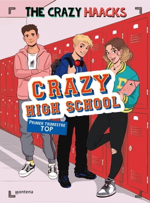 Crazy High School 1 - Primer trimestre TOP