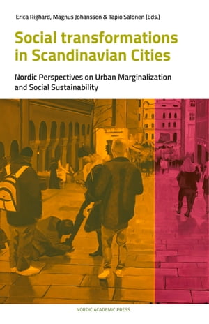 Social Transformations in Scandinavian Cities