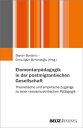 Elementarp?dagogik in der postmigrantischen Gesellschaft Theoretische und empirische Zug?nge zu einer rassismuskritischen P?dagogik dq 