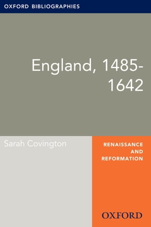 England, 1485-1642: Oxford Bibliographies Online Research Guide