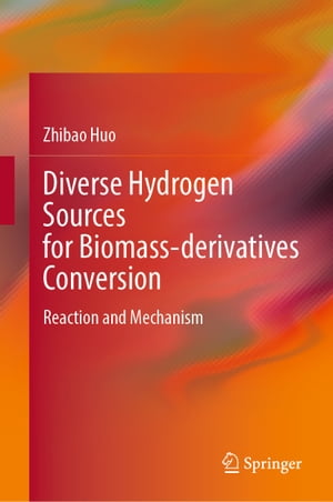 Diverse Hydrogen Sources for Biomass-derivatives Conversion Reaction and Mechanism