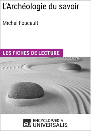 L'Archéologie du savoir de Michel Foucault