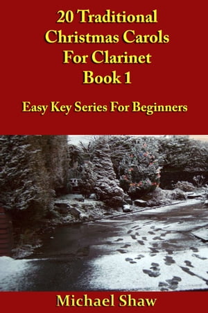 20 Traditional Christmas Carols For Clarinet: Book 1