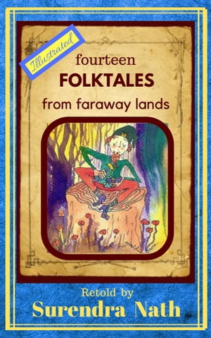 ŷKoboŻҽҥȥ㤨Fourteen Folktales from Faraway Lands (IllustratedŻҽҡ[ Surendra Nath ]פβǤʤ112ߤˤʤޤ