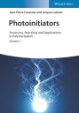 Photoinitiators Structures, Reactivity and Applications in Polymerization