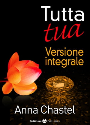 Tutta tua - Versione integrale