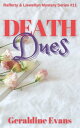 Death Dues【電子書籍】[ Geraldine Evans ]