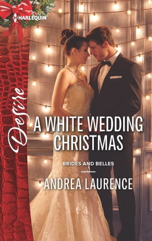 A White Wedding Christmas【電子書籍】[ Andrea Laurence ]