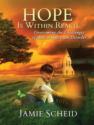 ŷKoboŻҽҥȥ㤨Hope Is Within Reach: Overcoming the Challenges of Autism Spectrum DisorderŻҽҡ[ Jamie Scheid ]פβǤʤ111ߤˤʤޤ